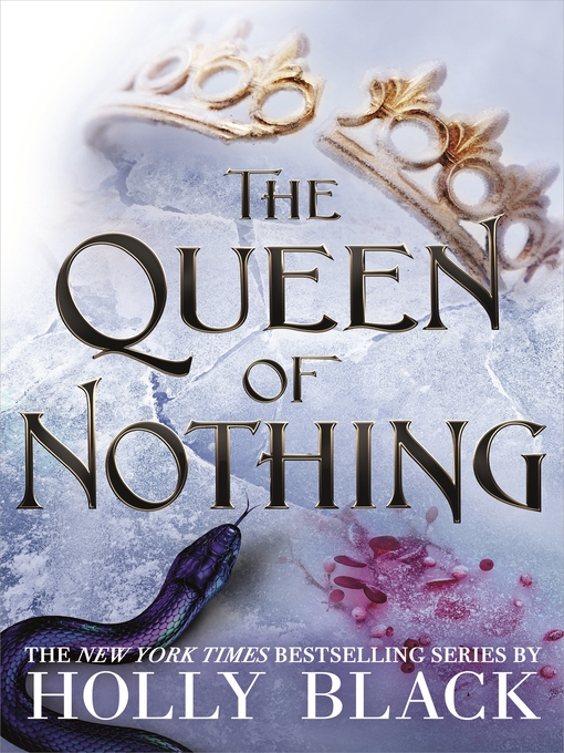 Title details for The Queen of Nothing by Holly Black - Available